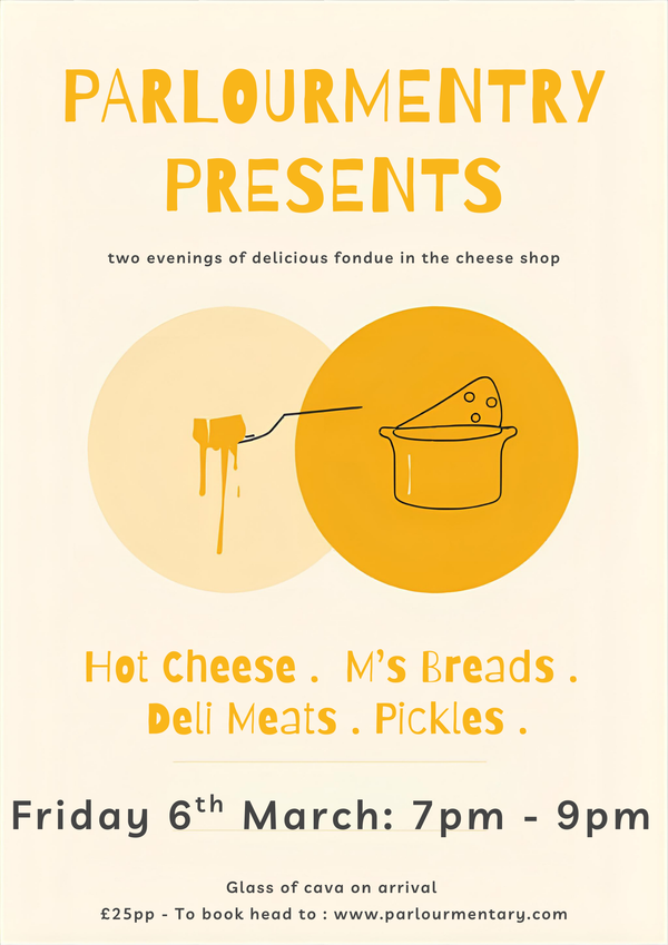 FONDUE NIGHT - Friday 6th March: 7pm - 9pm